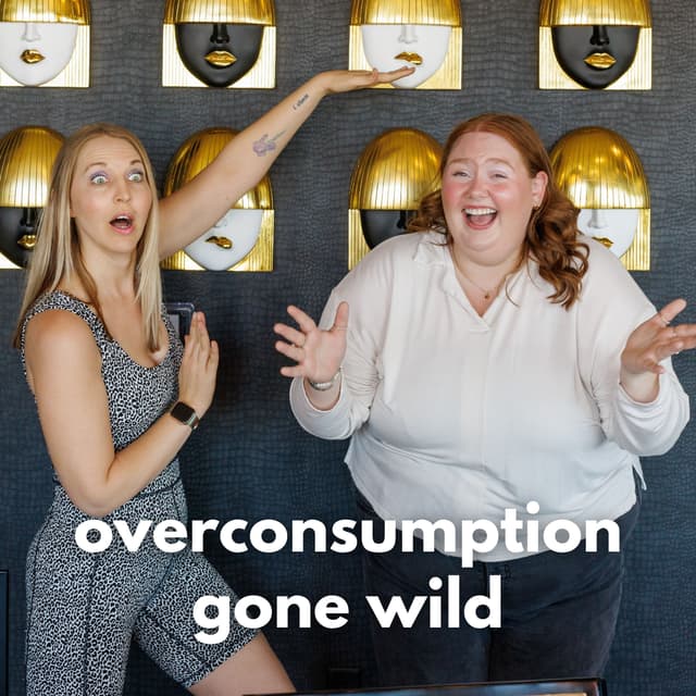 Overconsumption Gone Wild 💸🫠