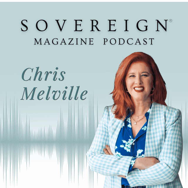 Your Dream | SOVEREIGN Magazine® Podcast with Chris Melville