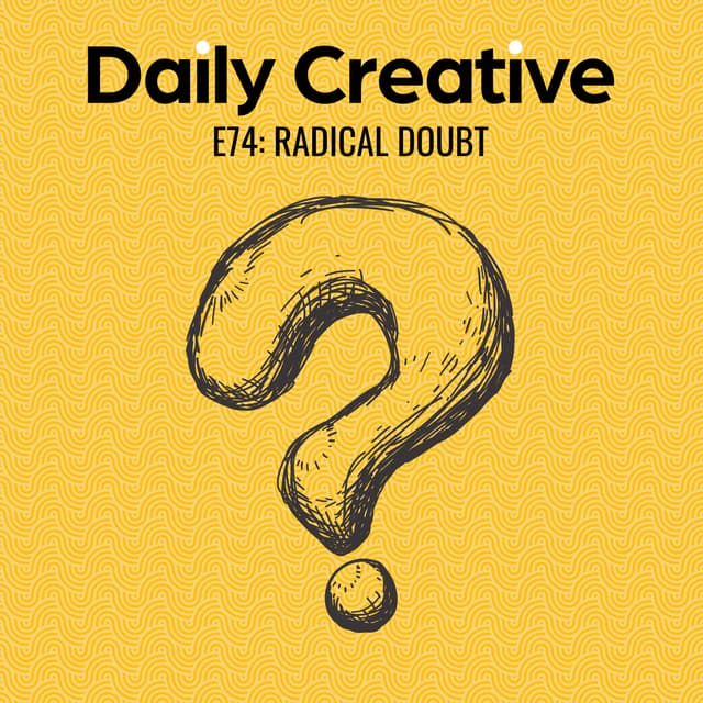 How to Turn Doubt Into Your Creative Superpower