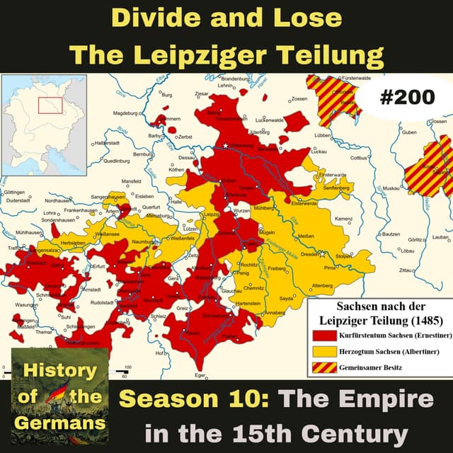 Ep. 200 – Divide and Lose, the Leipziger Teilung