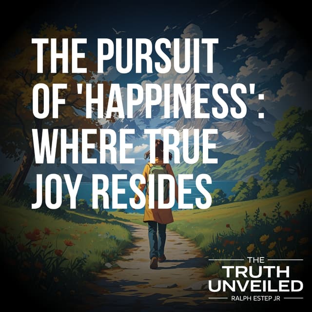 The Pursuit of 'Happiness': Where True Joy Resides