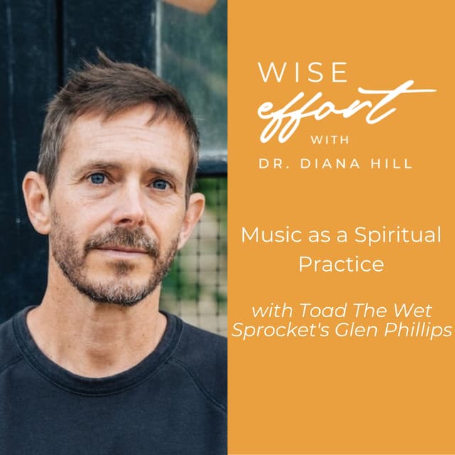 Music as a Spiritual Practice with Toad the Wet Sprocket's Glen Phillips