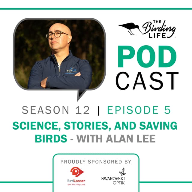TBL Podcast Season 12 Episode 5 - Science, Stories, and Saving Birds – With Alan Lee