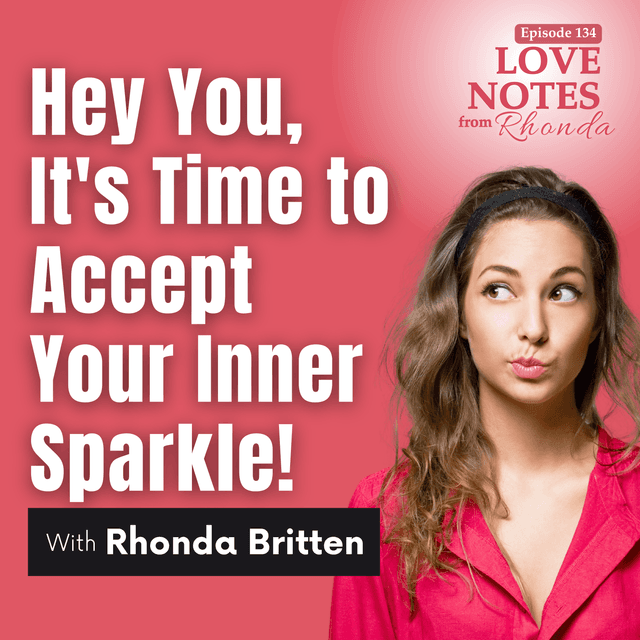 Hey You, It's Time to Accept Your Inner Sparkle!