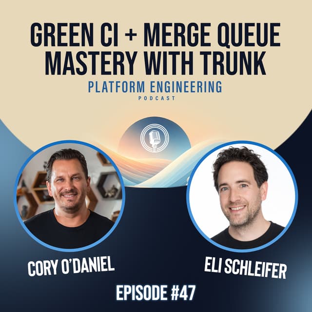 Green CI and Merge Queue Mastery with Trunk’s Eli Schleifer