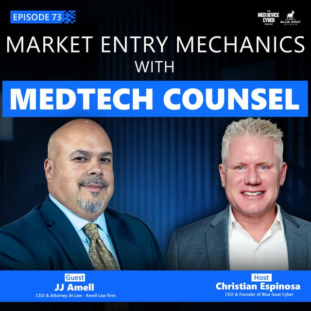 Navigating U.S. Market Entry for MedTech Developers with JJ Amell | Ep 73