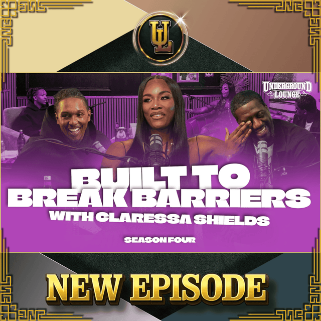 Built To Break Barriers W/ Claressa Shields | The Underground Lounge S4 E.13