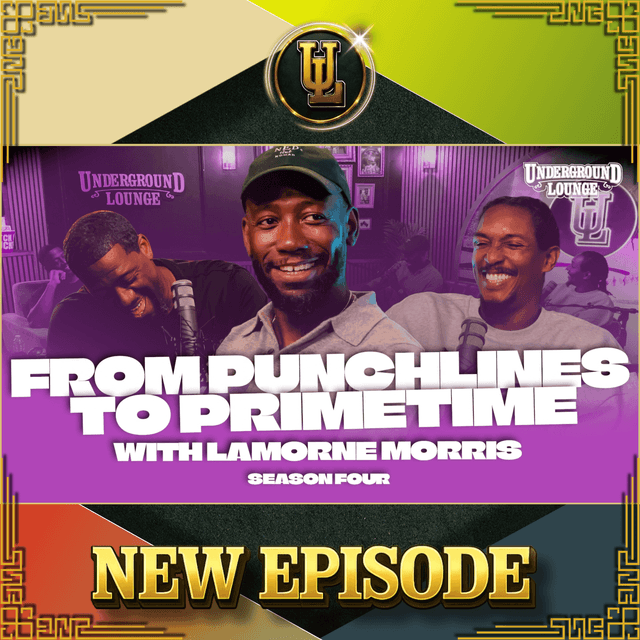 From Punchlines to Primtime W/ Lamorne Morris | The Underground Lounge S4 E.17