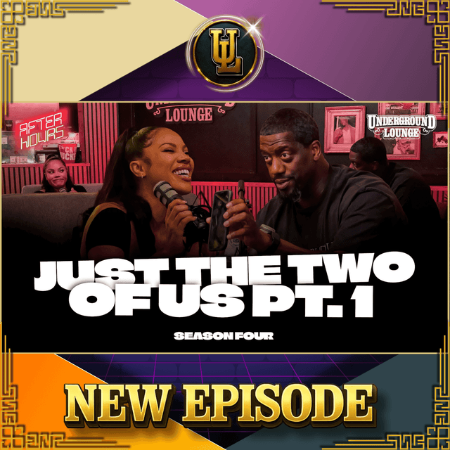 AFTER HOURS: Just The Two Of Us PT.1 | The Underground Lounge