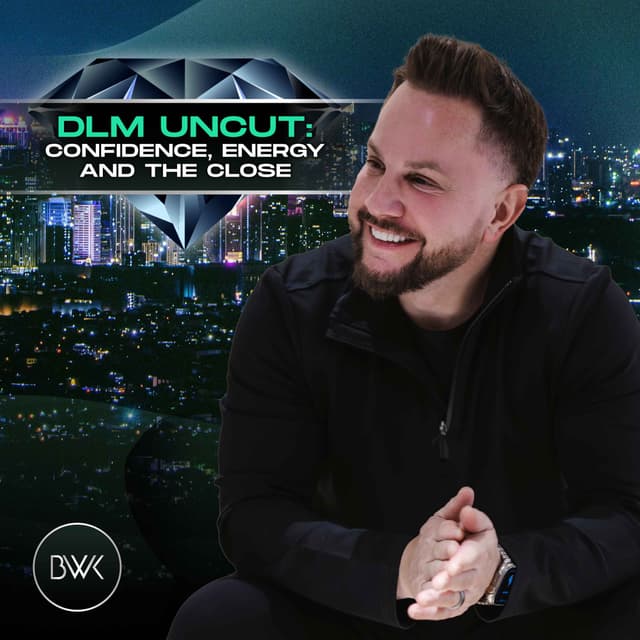 DLM Uncut: Confidence, Energy, and the Close