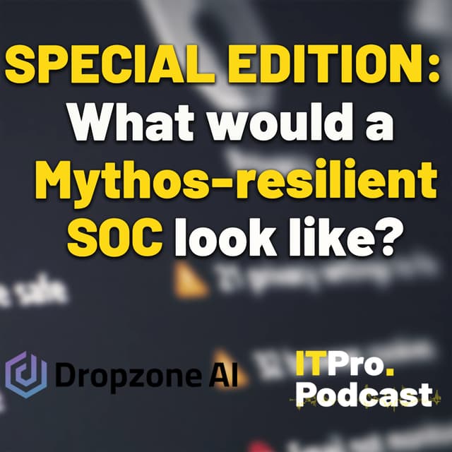 SPECIAL EDITION: What Would a Mythos-Resilient SOC Look Like?