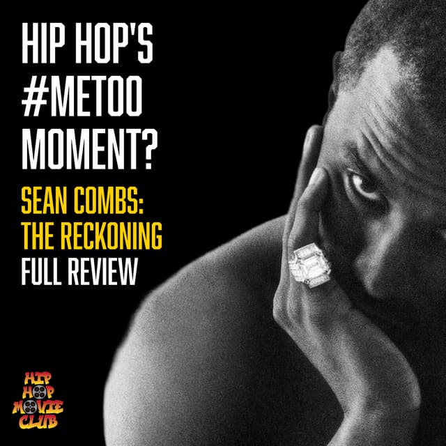 Is this hip hop's #MeToo moment? Sean Combs: The Reckoning