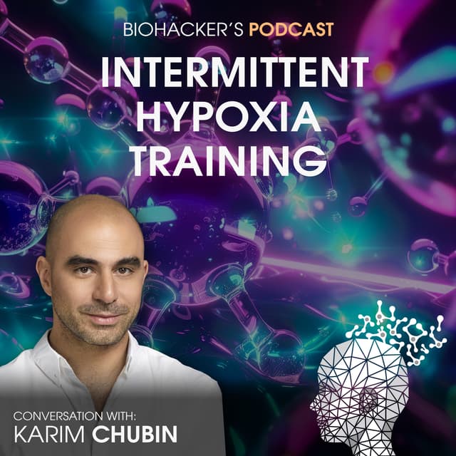 Intermittent Hypoxia Training and Adaptogens with Karim Chubin