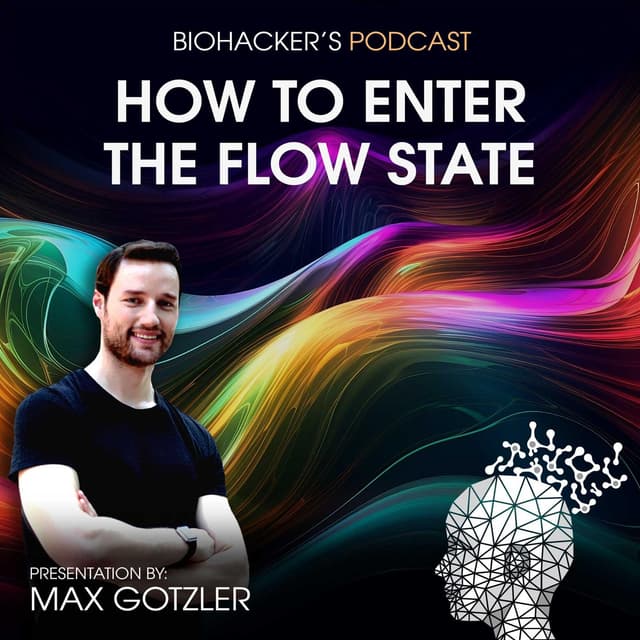 How to Enter the Flow State with Max Gotzler