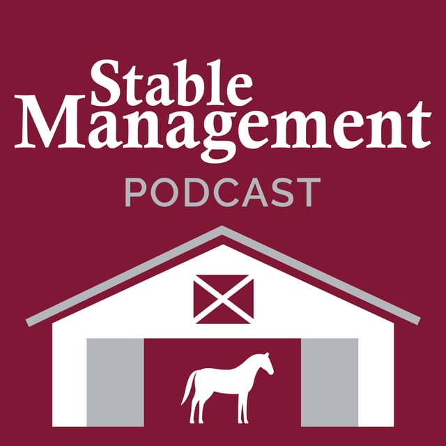 Stable Management Podcast 47: Freelancing in the Equine Industry with Lindsey DeVito