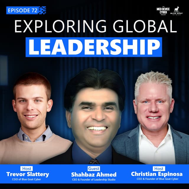 The Psychology of Medical Device Security Awareness with Shahbaz Ahmed | Ep 72