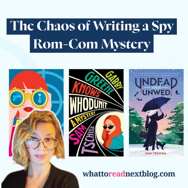 Spy Romance Meets Cozy Mystery: The Gabby Green Series by Sam Tschida