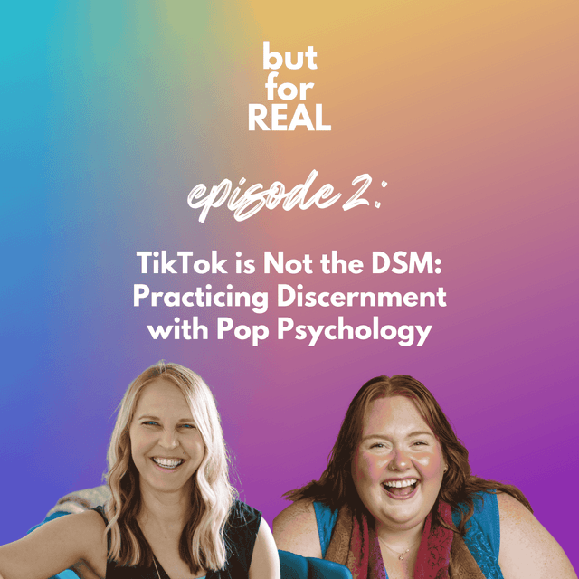 TikTok is Not the DSM: Practicing Discernment with Pop Psychology