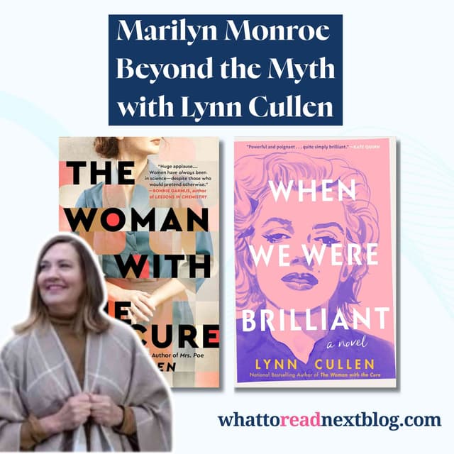 Reclaiming Marilyn Monroe  Through the Female Gaze with Lynn Cullen | Historical Fiction