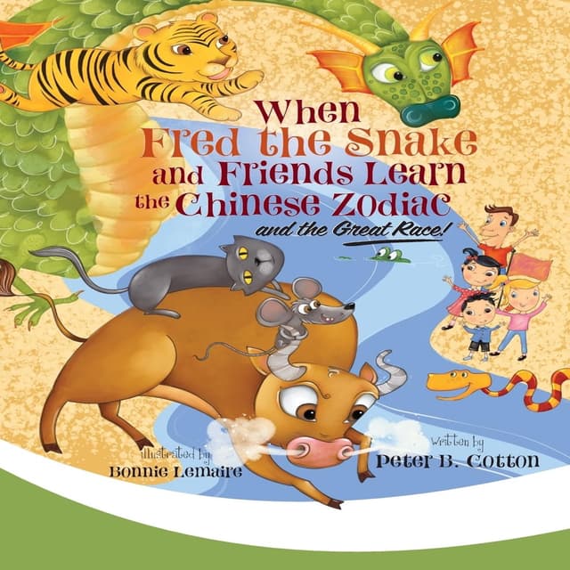 Chinese Zodiac for Kids: 12 Animals, One Powerful Story
