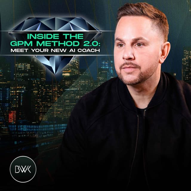 Inside the GPM Method 2.0: Meet Your New AI Coach
