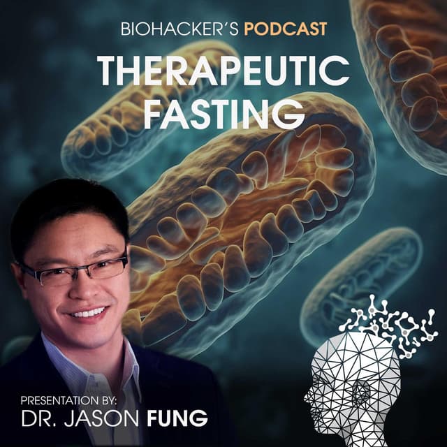 Therapeutic Fasting with Dr. Jason Fung