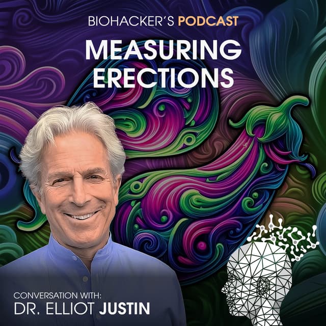 Measuring Erections with Dr. Elliot Justin