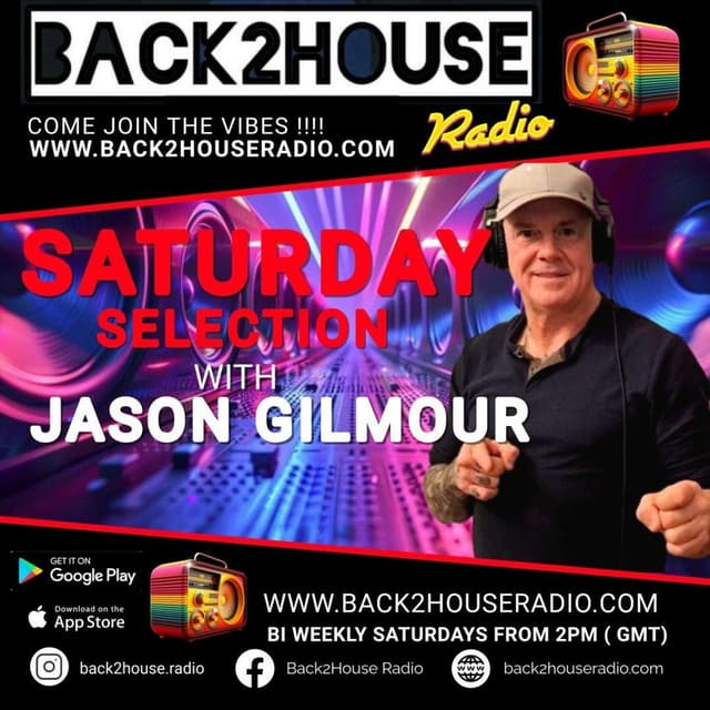 Back2House Radio – Jason Gilmour – Saturday Selection 15.03.26