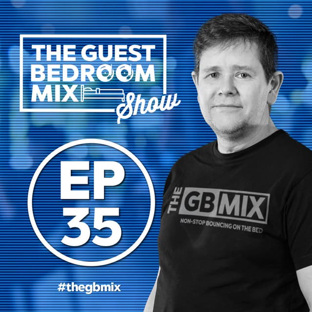 The Guest Bedroom Mix Show EP35 - 10.10.26
