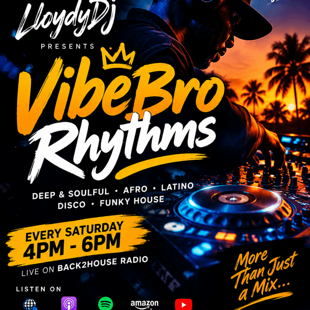 VibeBro Rhythms with LloydyDJ : 10-10-26