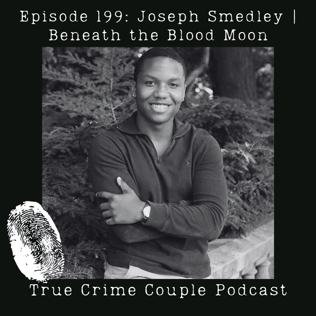 Episode 199: Joseph Smedley | Beneath the Blood Moon