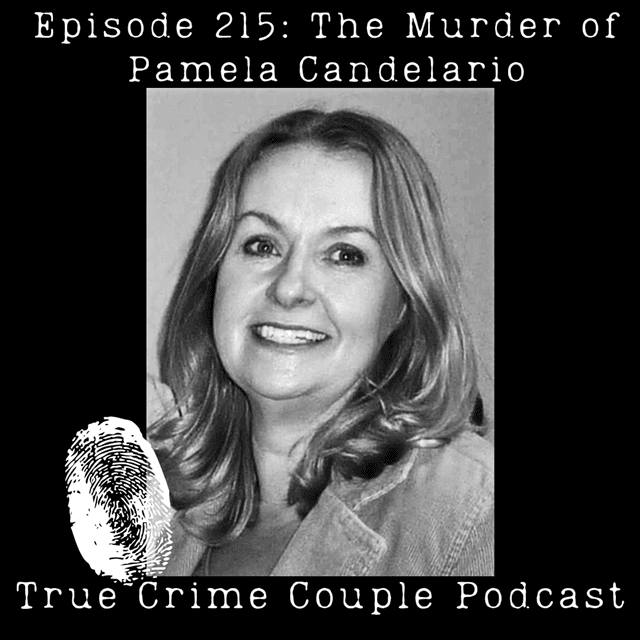 Episode 215: The Murder of Pamela Candelario