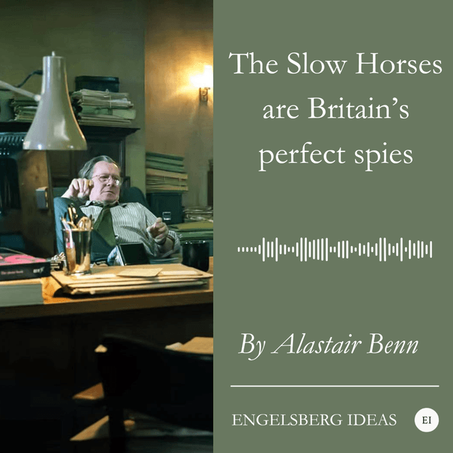 The Slow Horses are Britain’s perfect spies