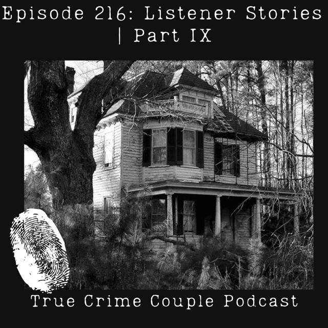 Episode 216: Listener Stories | Part IX