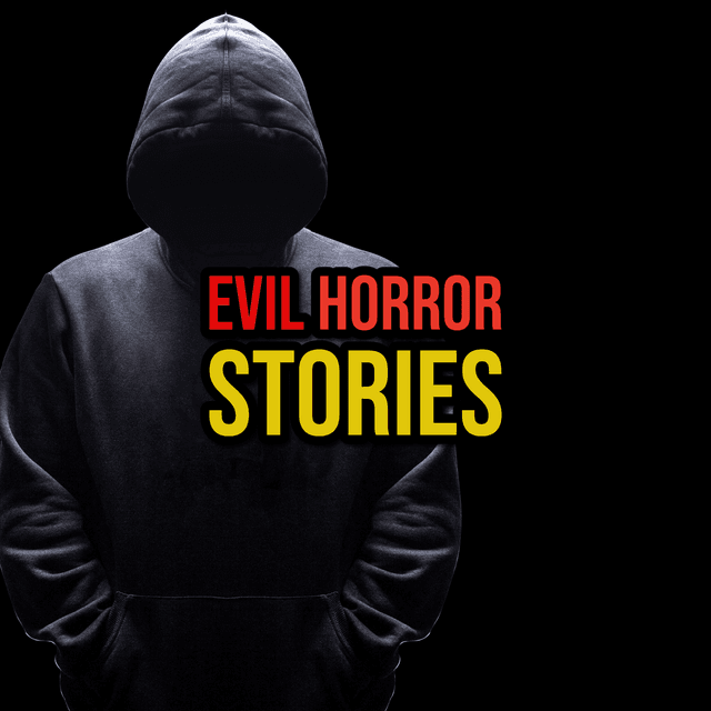 Episode 310: Really Evil Horror Stories