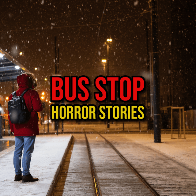 Episode 323: Bus Stop Horror Stories