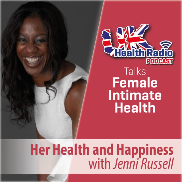 Her Health and Happiness with Jenni Russell - Episode 151