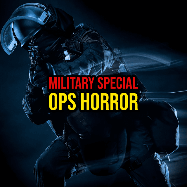 Episode 330: Military Special Ops Horror