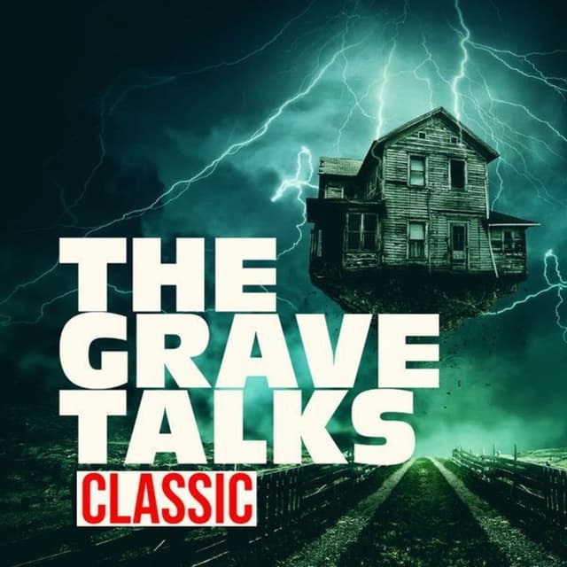 The Haunted History of Graestone Manor, Part Two | The Grave Talks