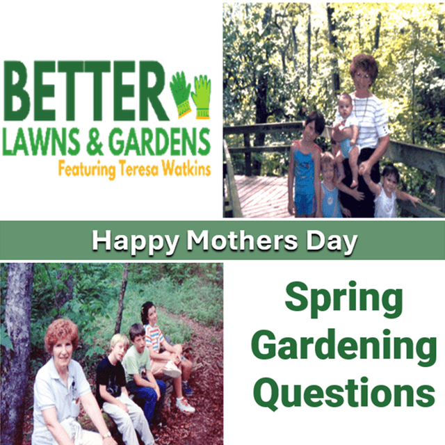 Better Lawns and Gardens - Hour 1 Mother's Day Spring Gardening May 9, 2026