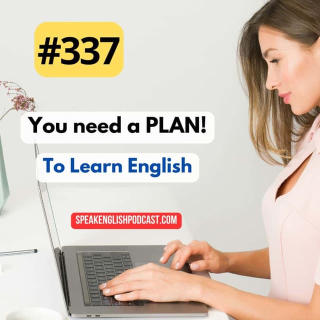 #337 You need a plan to learn English