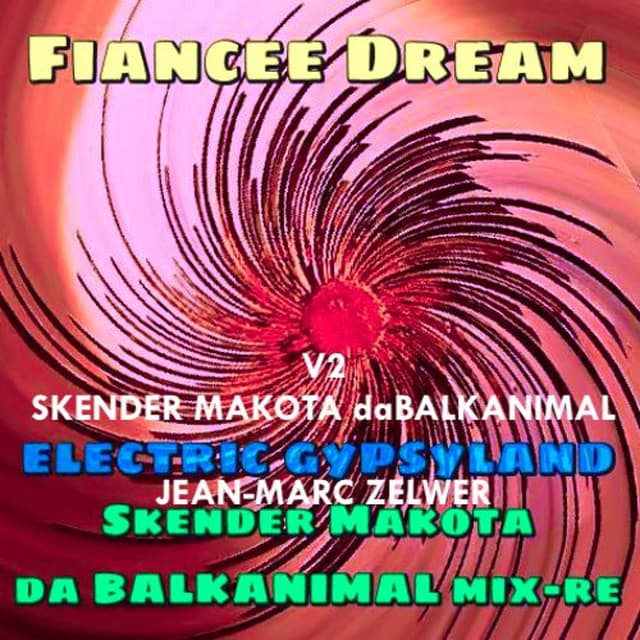 FIANCEE DREAM DEEP Drumbie Dawn Mix 2026 - Electric Gypsyland rmx SKender Makota daBALKANIMAL