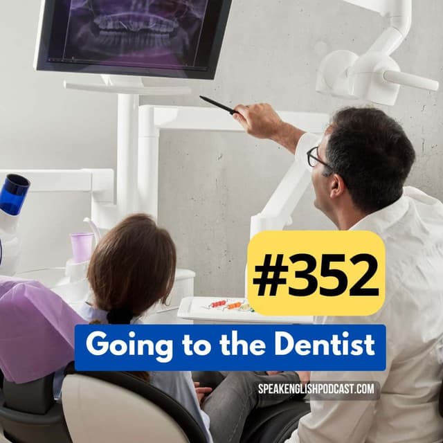 #352 Dentist Visit in English Phrases + Mini-Story