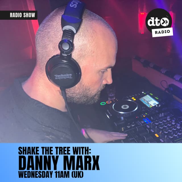 Danny Marx Shake The Tree Episode 67 130526