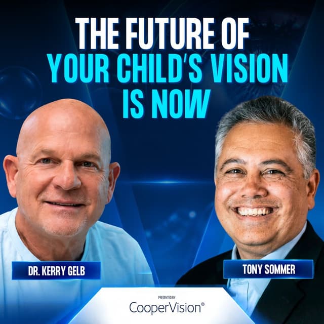 Part 3 | Myopia Control: A Leading Expert Explains What Works - Tony Sommer
