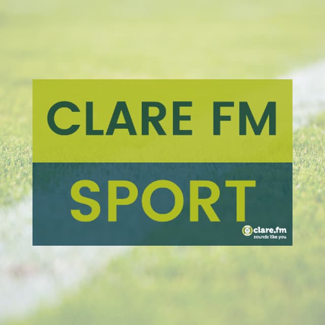 Clare FM Sideline View Review Monday May 11th