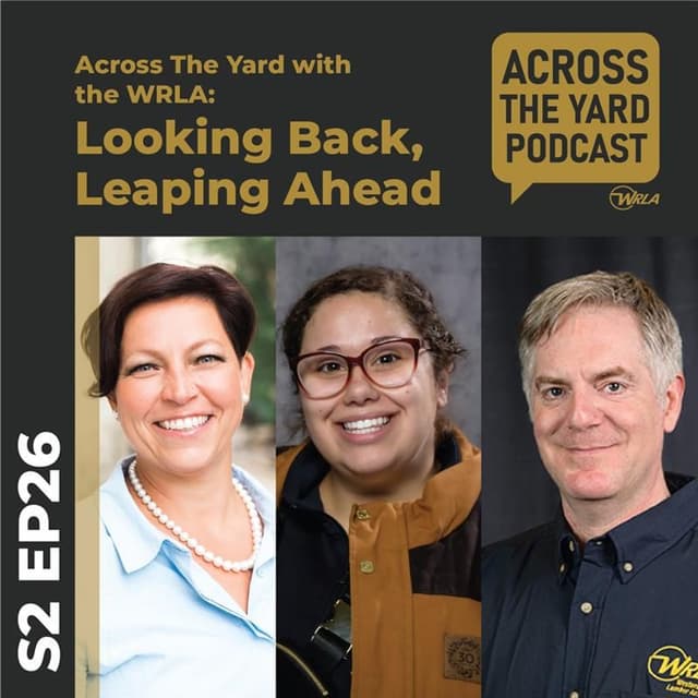 Looking Back, Leaping Ahead: Across the Yard with the WRLA Team S02e26