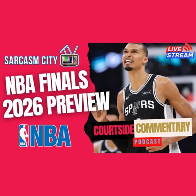 SAN ANTONIO SPURS VS NEW YORK KNICKS NBA FINALS PREVIEW - Courtside Commentary Podcast