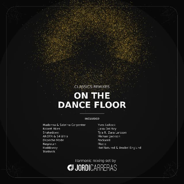 CLASSICS REMIXES | ON THE DANCE FLOOR - Harmonic mixing set by Jordi Carreras