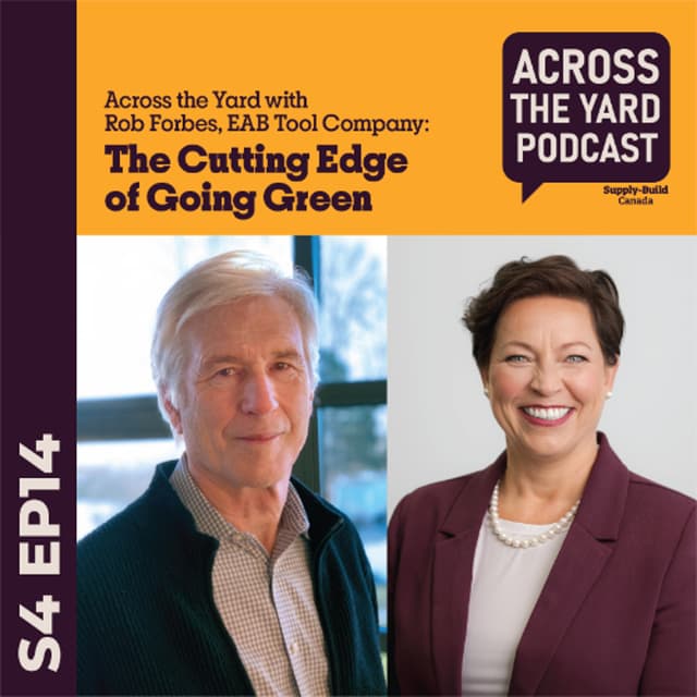 The Cutting Edge of Going Green: Across the Yard with Rob Forbes, EAB Tool Company S04EP14